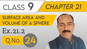 Class 9th | Chapter 21 | Ex.21.2 Q.No.24