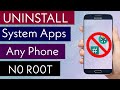 How to Uninstall System Apps Without Root In Any Phone - 2021