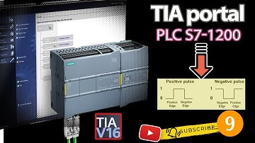 9:plc course _شرح positive and negative edge في plc s7-1200 وشرح برنامج TIA portal