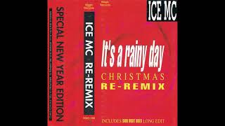 Ice MC - It's A Rainy Day (Christmas Re-Remix)