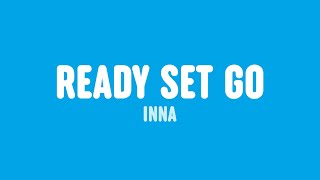 INNA - Ready Set Go (Lyrics) Resimi