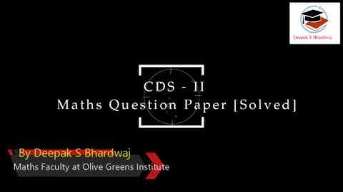 CDS II 2019 | Maths Question Paper [Solved]