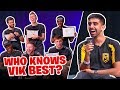 Which of the Sidemen knows Vik the best?