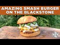 🔥 AMAZING Smash Burgers - How to Make Smash Burgers On The Blackstone - Grill This Smoke That