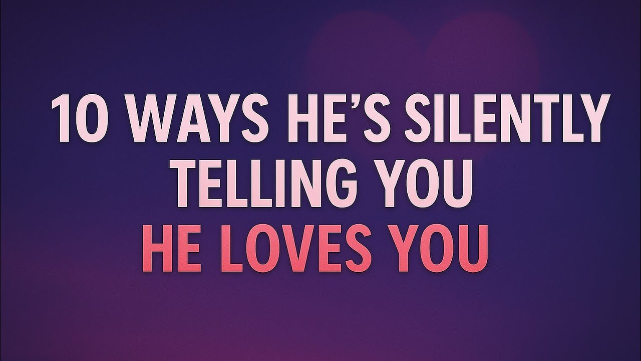 10 Ways He's Silently Telling You He Loves You #relationship