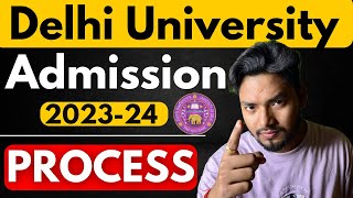 DU Admission 2023 Full Process (Step By Step) CSAS PHASE 1,2,3 | CUET 2023