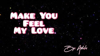 (1 Hour with Lyrics) Make You Feel My Love - Adele (1 Hour with Lyrics) Make You Feel My Love - Adele