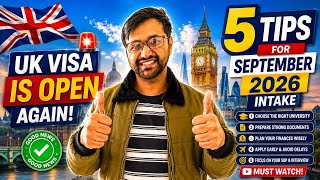 Good News🚨UK 🇬🇧 Visa open again ✅ | 5 Tips to avoid visa delay in september intake 2026 