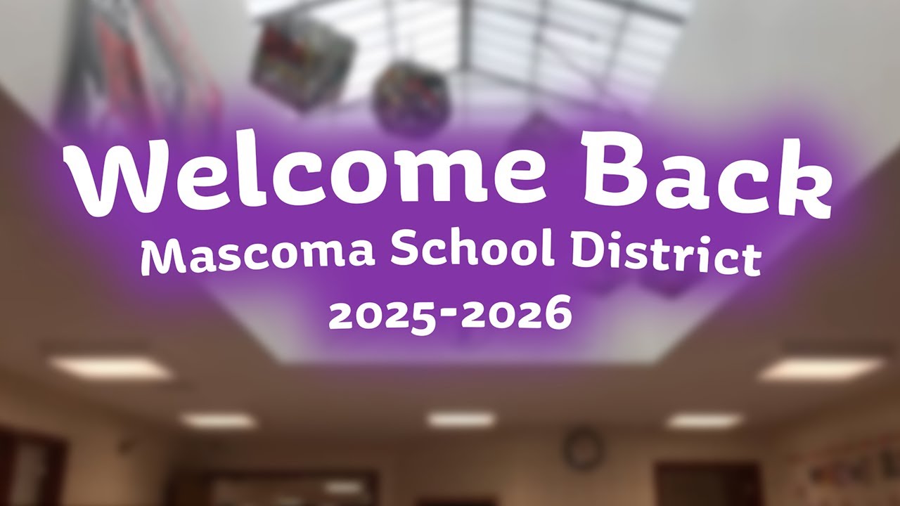 Welcome Back Mascoma School District 2025-2026