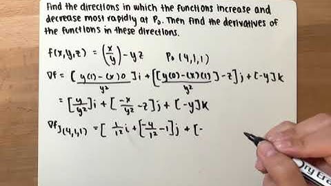 Calc 3 Ch.14 Find Directions in which Functions Increase/Decrease Most Rapidly & its Derivatives #2