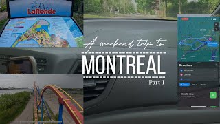 Travel vlog\/ Weekend trip to Montreal, Part 1\/ La Ronde\/ Adventures of summer