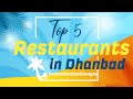 Best restaurants in dhanbad
