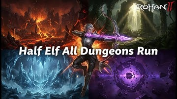 Rohan 2 | Half-Elf ALL 4 Dungeons | WEB 3 MMORPG P2E