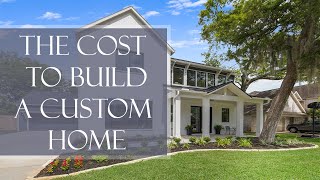 How Much Does it Cost to Build a Custom Home?