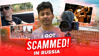I GOT SCAMMED IN RUSSIA | RUSSIA VLOG EPISODE 1