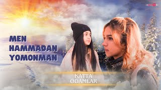 Katta Odamlar - Hammadan Yomonman | Катта Одамлар - Ҳаммадан Ёмонман