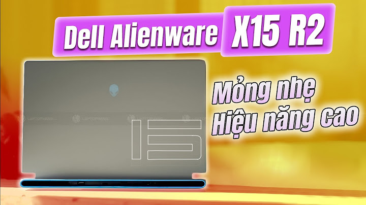 Đánh giá dell alienware 15 r2