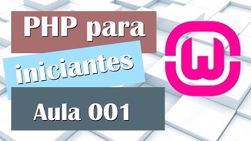 Curso de PHP | Aula 001 - Instalando o Wamp