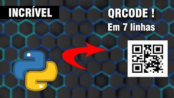 QRCODE COM PYTHON ! EM 7 LINHAS