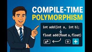 Polymorphism Practical Part 1 | Complie-time Demo in C++