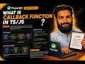08 What is CallBack function in TS/JS ? in Hindi