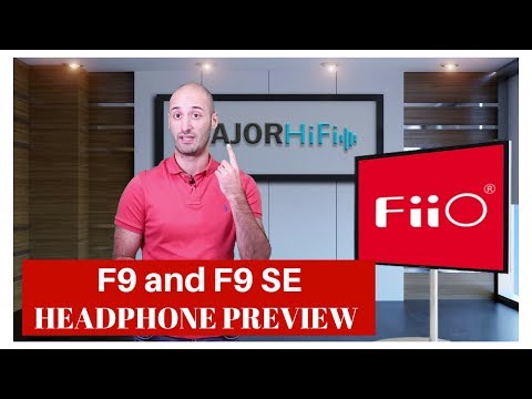 FiiO F9 and F9 SE PREVIEW - GOOD NEW HEADPHONES