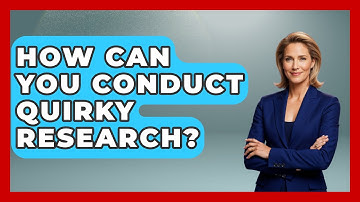 How Can You Conduct Quirky Research? | Strange Science HQ