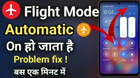 Flight mode apne aap kaise lag jata hai | airplane mode automatically turns on off problem solve