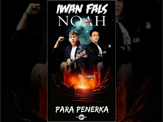 Iwan fals / Noah ~ PARA PENERKA class=