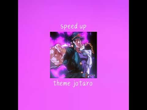 Theme Jotaro Speed Up Jojo's