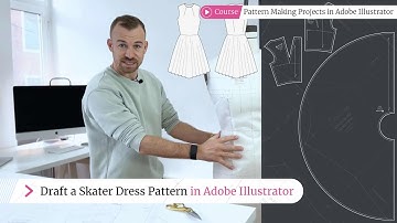 Master Skater Dress Pattern Making in Adobe Illustrator