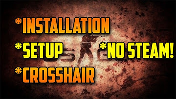 Installation and setup guide for csgo nosteam multiplayer 2017