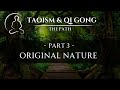 The chi gung path  part 3 original nature