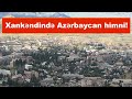 Xankəndində də Azərbaycan himni səsləndi!