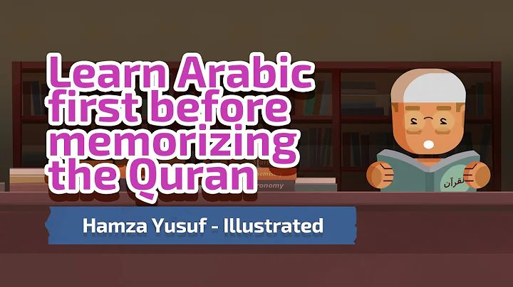 Should You Learn Arabic First before Memorizing the Quran? - Hamza Yusuf