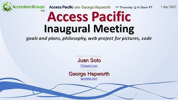 AP: Access Pacific Inaugural Meeting with George Hepworth +Juan Soto  -goals, philosophy, demo, VBA