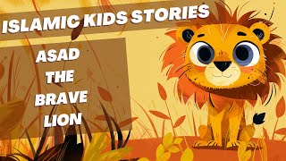 Islamic Story for Kids :  Asad the Brave Lion  ! Bedtime stories | Islamic Stories