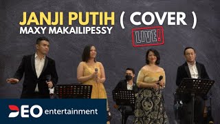 JANJI PUTIH ( Maxy Makailipessy ) | Cover By Deo Entertainment