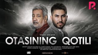Otasining qotili (o'zbek film) | Отасининг котили (узбекфильм) 2019 #UydaQoling