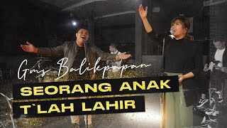 Seorang Anak T'lah Lahir (Cover) - GMS Balikpapan