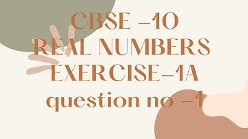 RS AGGARWAL SOLUTIONS FOR CLASS 10 | REAL NUMBERS | EXERCISE 1A| QUESTION NUMBER-1 |