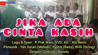 JIKA ADA CINTA KASIH||Lagu Komunio||Cipt. P. Piet Wani, SVD||Koor Umat Maurisu||Intro. Yano Seran