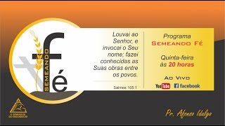 Programa Semeando Fé - #14 | 16/07/2020