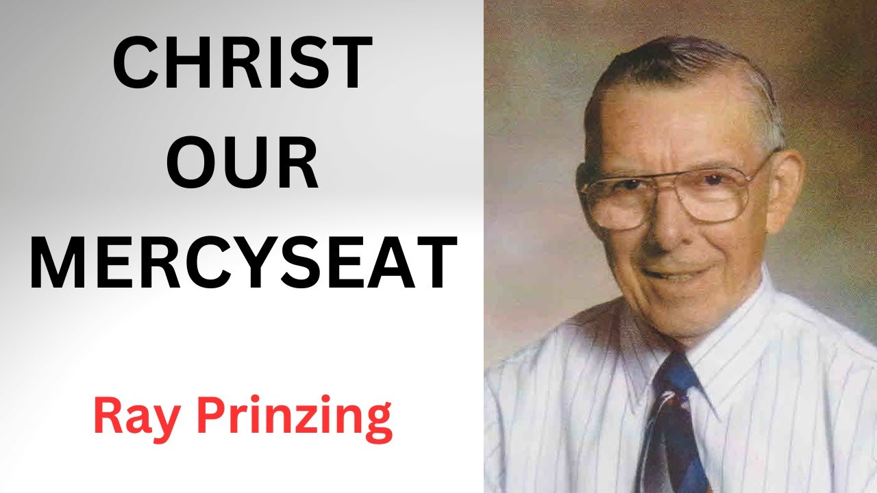 Ray Prinzing - Christ our Mercyseat - YouTube