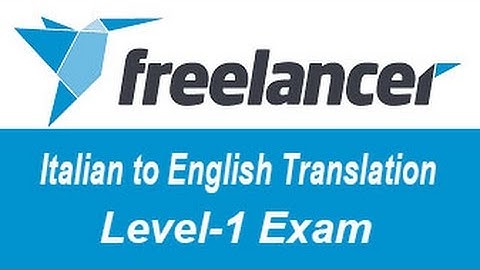 Freelancer.com Italian to English Translation Level-1 Test Answers