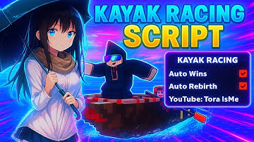 [NEW] Kayak Racing Script [OP] | Auto Win, Auto Rebirth