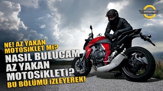 Az Yakan Motosikleti Nasıl Bulucam?