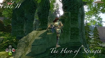 Fable II #3: The Hero of Strength