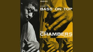 Video thumbnail of "Paul Chambers - You'd Be So Nice To Come Home To (Rudy Van Gelder Edition; 2007 Digital Remaster)"