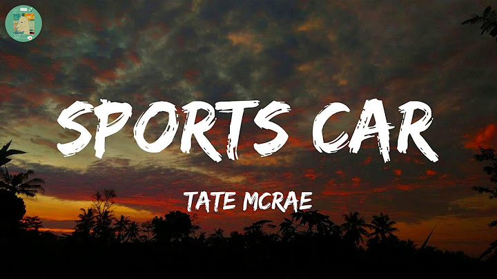 Sports car - Tate McRae (Lyrics)